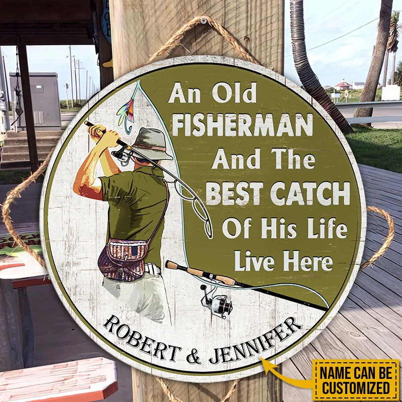 Fishing tackle slim tray-Personalized Fishing Old Couple The Best Catch Live Here Customized Wood Circle Sign